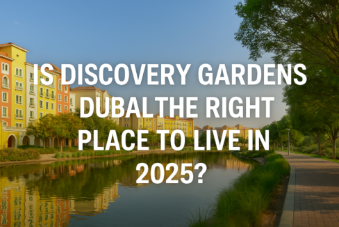 Is Discovery Gardens Dubai Right PLace To Live In 2025?